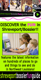 Shreveport Bossier Fun Guide